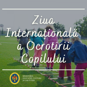 Mesajul ministrului Educației, Culturii și Cercetării Lilia Pogolșa cu ocazia Zilei Internaționale a Ocrotirii Copilului