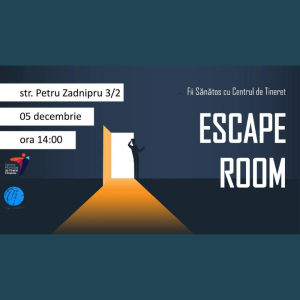 Fii Sănătos cu Centrul de Tineret Escape Room