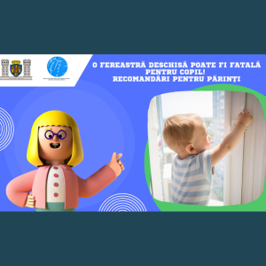 O fereastră deschisă poate fi fatală pentru copil !