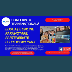 Conferința transfrontalieră „Educație online fără hotare – parteneriate pluridisciplinare”