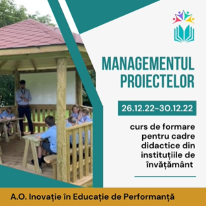 A.O. Inovație în Educație de Performanță lansează un nou curs de formare în perioada 26.12-30.12.22
