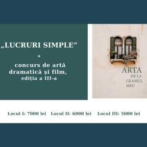 „Arta de la geamul meu”, ediția a III-a, cu genericul „Lucruri simple”